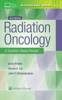 RADIATION ONCOLOGY: A QUESTION-BASED REVIEW. 3RD EDITION