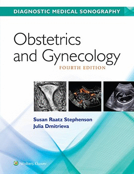 DIAGNOSTIC MEDICAL SONOGRAPHY: OBSTETRICS AND GYNECOLOGY. 4TH EDITION