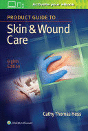 PRODUCT GUIDE TO SKIN AND WOUND CARE. 8TH EDITION