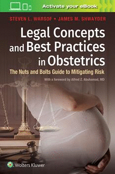 LEGAL CONCEPTS AND BEST PRACTICES IN OBSTETRICS
