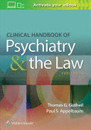 CLINICAL HANDBOOK OF PSYCHIATRY AND THE LAW. 5TH EDITION