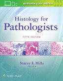 HISTOLOGY FOR PATHOLOGISTS. 5TH EDITION