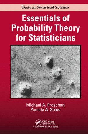 ESSENTIALS OF PROBABILITY THEORY FOR STATISTICIANS