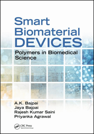 SMART BIOMATERIAL DEVICES: POLYMERS IN BIOMEDICAL SCIENCES
