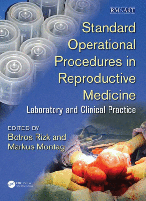 STANDARD OPERATIONAL PROCEDURES IN REPRODUCTIVE MEDICINE: LABORATORY AND CLINICAL PRACTICE