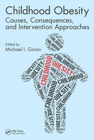 CHILDHOOD OBESITY: CAUSES, CONSEQUENCES, AND INTERVENTION APPROACHES