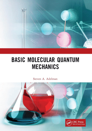 BASIC MOLECULAR QUANTUM MECHANICS