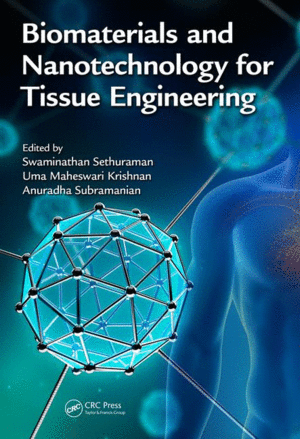 BIOMATERIALS AND NANOTECHNOLOGY FOR TISSUE ENGINEERING