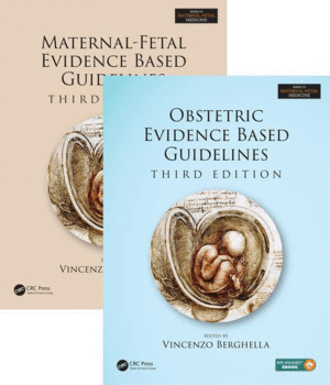 MATERNAL-FETAL AND OBSTETRIC EVIDENCE BASED GUIDELINES, 2 VOLUME SET, 3RD EDITION