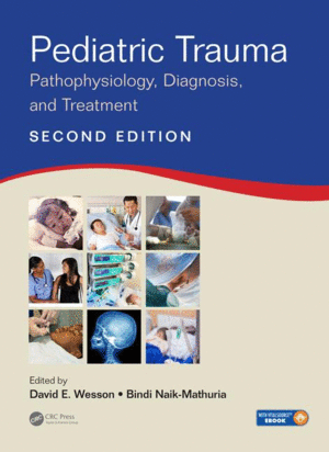 PEDIATRIC TRAUMA. PATHOPHYSIOLOGY, DIAGNOSIS, AND TREATMENT (BOOK + EBOOK). 2ND EDITION
