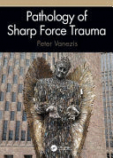 PATHOLOGY OF SHARP FORCE TRAUMA