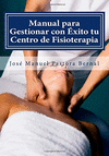 MANUAL PARA GESTIONAR CON EXITO TU CENTRO DE FISIOTERAPIA