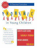 PHONEMIC AWARENESS IN YOUNG CHILDREN. A CLASSROOM CURRICULUM