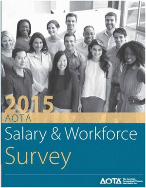 2015 AOTA SALARY AND WORKFORCE SURVEY