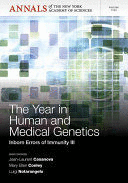 THE YEAR IN HUMAN AND MEDICAL GENETICS. INBORN ERRORS OF IMMUNITY III, VOLUME 1250