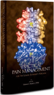 PRACTICAL PAIN MANAGEMENT FOR THE LOWER EXTREMITY SURGEON
