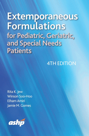 EXTEMPORANEOUS FORMULATIONS FOR PEDIATRIC, GERIATRIC, AND SPECIAL NEEDS PATIENTS
