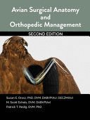 AVIAN SURGICAL ANATOMY AND ORTHOPEDIC MANAGEMENT.  2ND EDITION