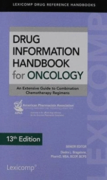 DRUG INFORMATION HANDBOOK FOR ONCOLOGY. 13TH EDITION