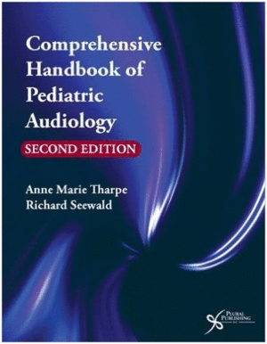 COMPREHENSIVE HANDBOOK OF PEDIATRIC AUDIOLOGY. 2ND EDITION