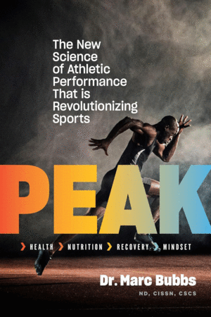 PEAK. THE NEW SCIENCE OF ATHLETIC PERFORMANCE THAT IS REVOLUTIONIZING SPORTS