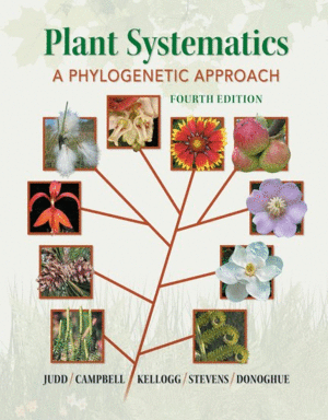 PLANT SYSTEMATICS: A PHYLOGENETIC APPROACH. 4TH EDITION