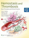 HEMOSTASIS AND THROMBOSIS. BASIC PRINCIPLES AND CLINICAL PRACTICE (ONLINE AND PRINT)