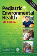 PEDIATRIC ENVIRONMENTAL HEALTH. 4TH EDITION