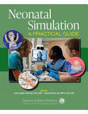 NEONATAL SIMULATION. A PRACTICAL GUIDE
