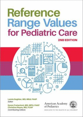 REFERENCE RANGE VALUES FOR PEDIATRIC CARE. 2ND EDITION
