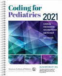 CODING FOR PEDIATRICS 2021. A MANUAL FOR PEDIATRIC DOCUMENTATION AND PAYMENT. 26TH EDITION