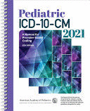 PEDIATRIC ICD-10-CM 2021. A MANUAL FOR PROVIDER-BASED CODING. 6TH EDITION