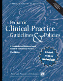 PEDIATRIC CLINICAL PRACTICE GUIDELINES & POLICIES. A COMPENDIUM OF EVIDENCE-BASED RESEARCH FOR PEDIATRIC PRACTICE. 21ST EDITION