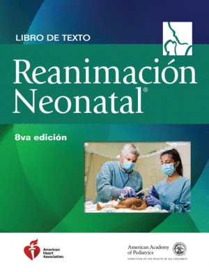 LIBRO DE TEXTO SOBRE REANIMACIÓN NEONATAL. 8ª EDICIÓN