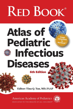 RED BOOK ATLAS OF PEDIATRIC INFECTIOUS DISEASES. 6TH EDITION