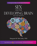SEX AND THE DEVELOPING BRAIN. 2ND EDITION