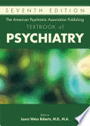 THE AMERICAN PSYCHIATRIC ASSOCIATION PUBLISHING TEXTBOOK OF PSYCHIATRY. 7TH EDITION