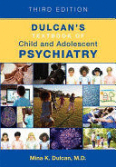 DULCAN'S TEXTBOOK OF CHILD AND ADOLESCENT PSYCHIATRY. 3RD EDITION