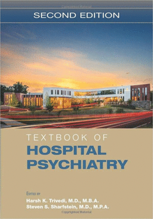 TEXTBOOK OF HOSPITAL PSYCHIATRY. 2ND EDITION