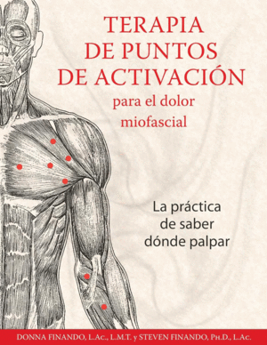 TERAPIA DE PUNTOS DE ACTIVACI�N PARA EL DOLOR MIOFASCIAL