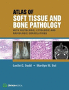 ATLAS OF SOFT TISSUE AND BONE PATHOLOGY. WITH HISTOLOGIC, CYTOLOGIC AND RADIOLOGIC CORRELATIONS