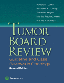 TUMOR BOARD REVIEW. 2ND EDITION