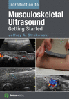 INTRODUCTION TO MUSCULOSKELETAL ULTRASOUND. GETTING STARTED