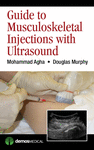 GUIDE TO MUSCULOSKELETAL INJECTIONS WITH ULTRASOUND