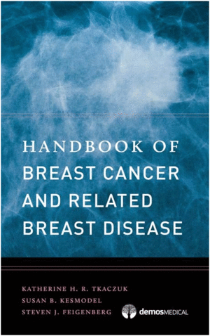 HANDBOOK OF BREAST CANCER AND RELATED BREAST DISEASE