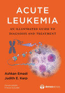 ACUTE LEUKEMIA. AN ILLUSTRATED GUIDE TO DIAGNOSIS AND TREATMENT