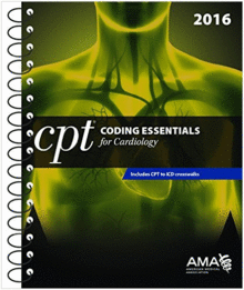 CPT CODING ESSENTIALS FOR CARDIOLOGY 2016