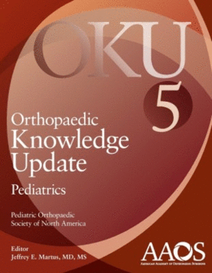 ORTHOPAEDIC KNOWLEDGE UPDATE: PEDIATRICS 5