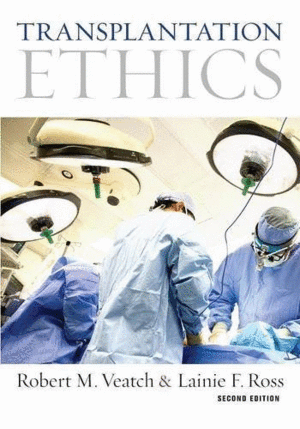 TRANSPLANTATION ETHICS. 2ND EDITION. TAPA BLANDA