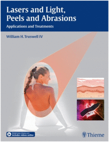 LASERS AND LIGHT, PEELS AND ABRASIONS. APPLICATIONS AND TREATMENTS